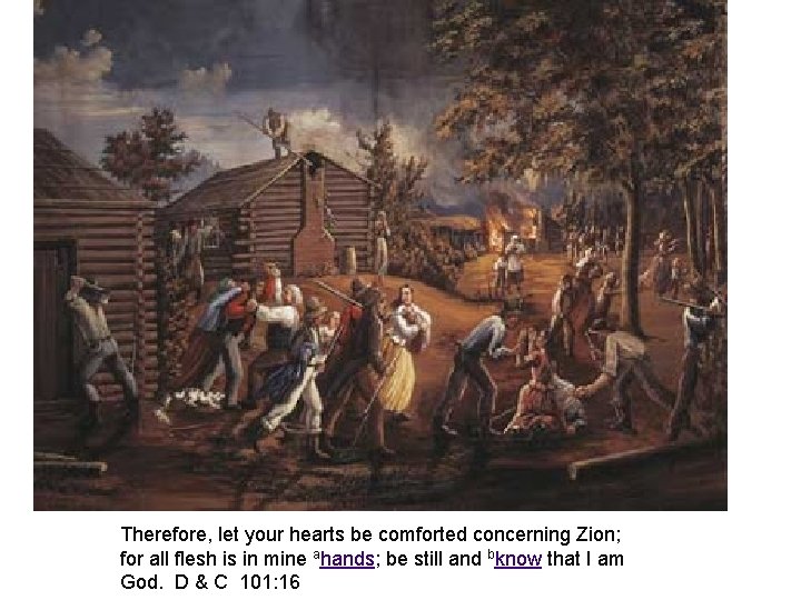 Therefore, let your hearts be comforted concerning Zion; for all flesh is in mine Therefore, let your hearts be comforted concerning Zion; for all flesh is in mine