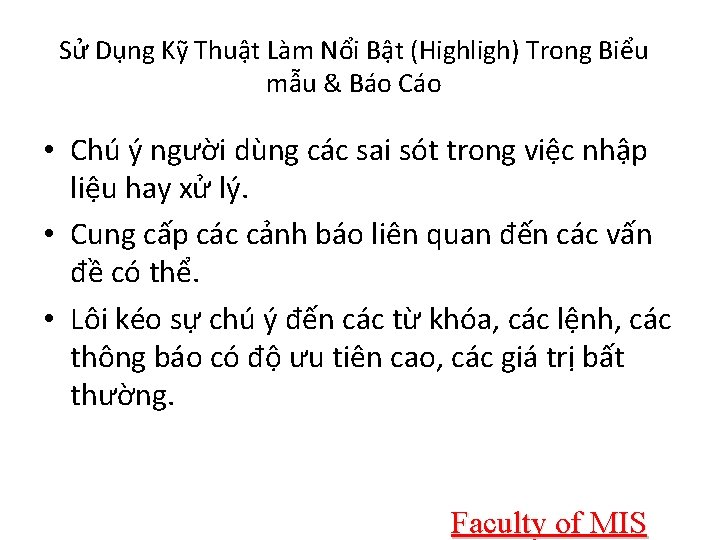 Sử Dụng Kỹ Thuật Làm Nổi Bật (Highligh) Trong Biểu mẫu & Báo Cáo