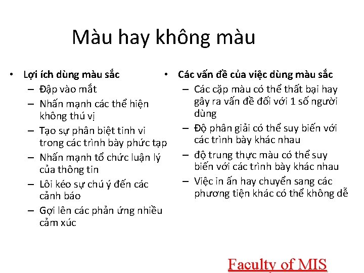 Màu hay không màu • Lợi ích dùng màu sắc • Các vấn đề