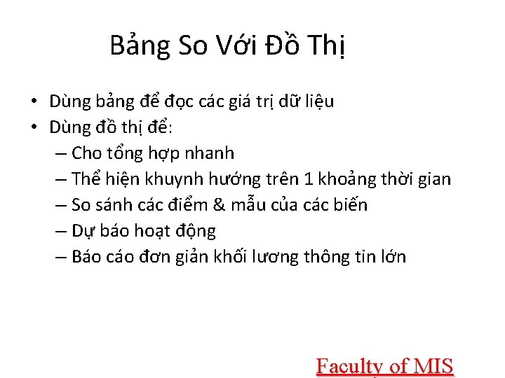 Bảng So Với Đồ Thị • Dùng bảng để đọc các giá trị dữ