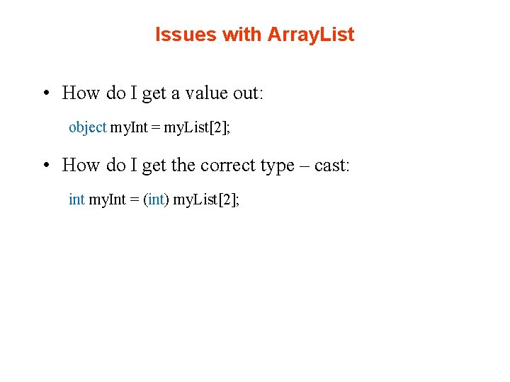 Issues with Array. List • How do I get a value out: object my.