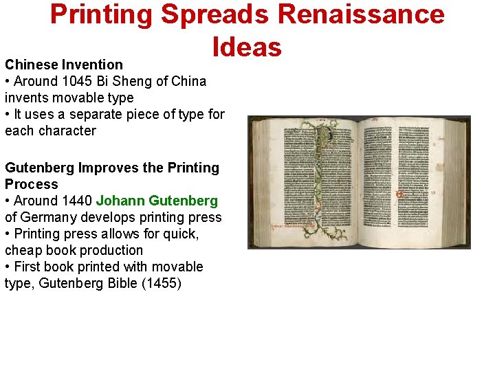 Printing Spreads Renaissance Ideas Chinese Invention • Around 1045 Bi Sheng of China invents