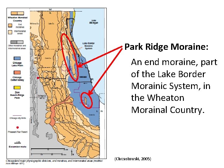 Park Ridge Moraine: An end moraine, part of the Lake Border Morainic System, in