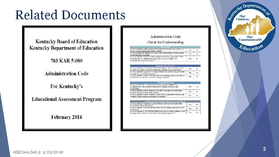 Related Documents KDE: OAA: DAS: jl: 1/23/2018 2 