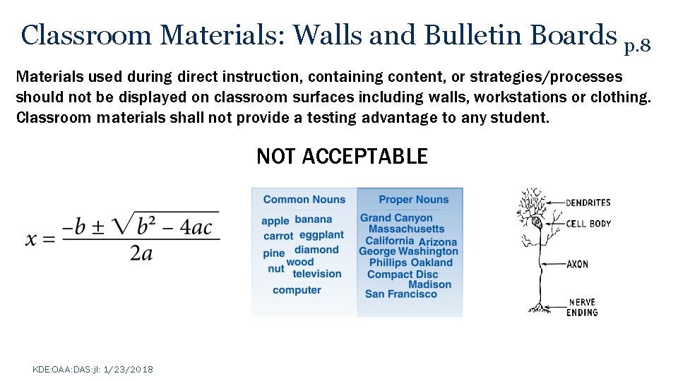 Classroom Materials: Walls and Bulletin Boards p. 8 Materials used during direct instruction, containing