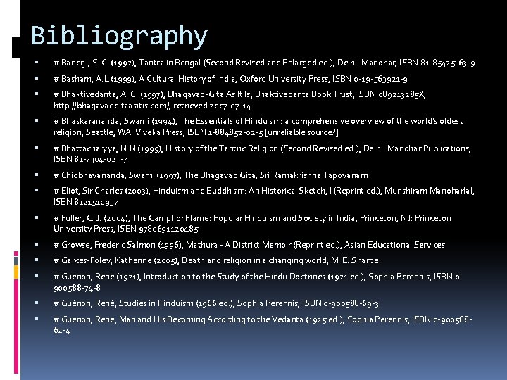 Bibliography # Banerji, S. C. (1992), Tantra in Bengal (Second Revised and Enlarged ed.