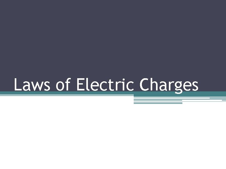 Laws of Electric Charges 