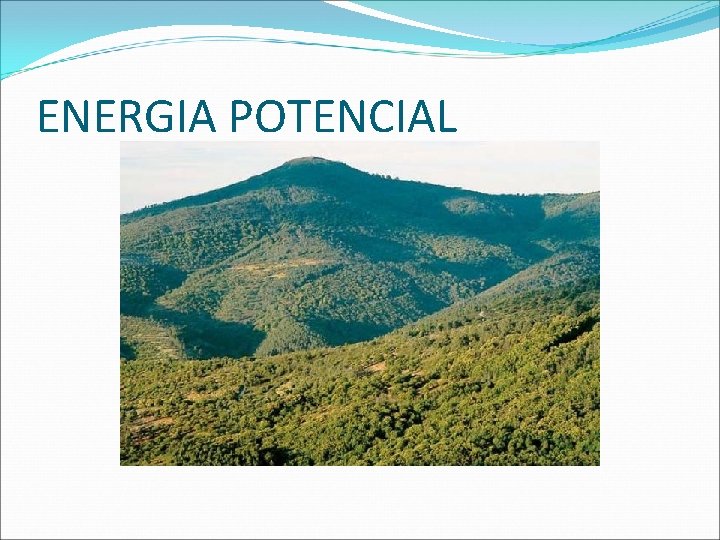 ENERGIA POTENCIAL 