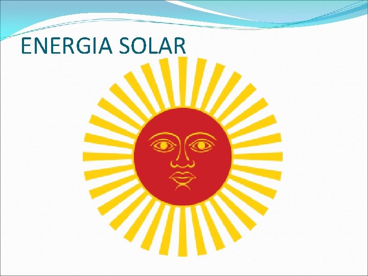 ENERGIA SOLAR 