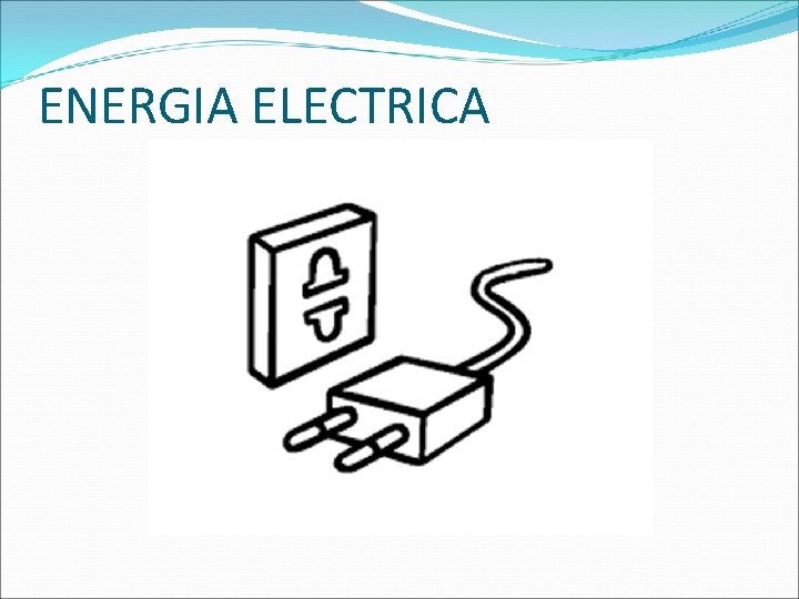 ENERGIA ELECTRICA 