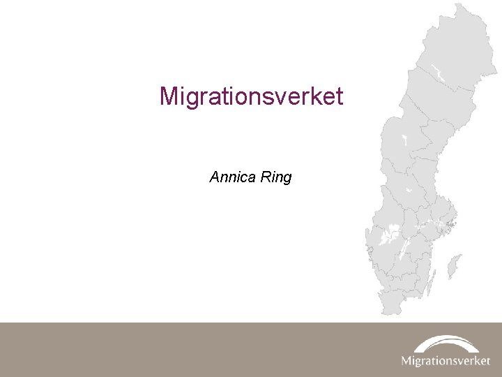 Migrationsverket Annica Ring 