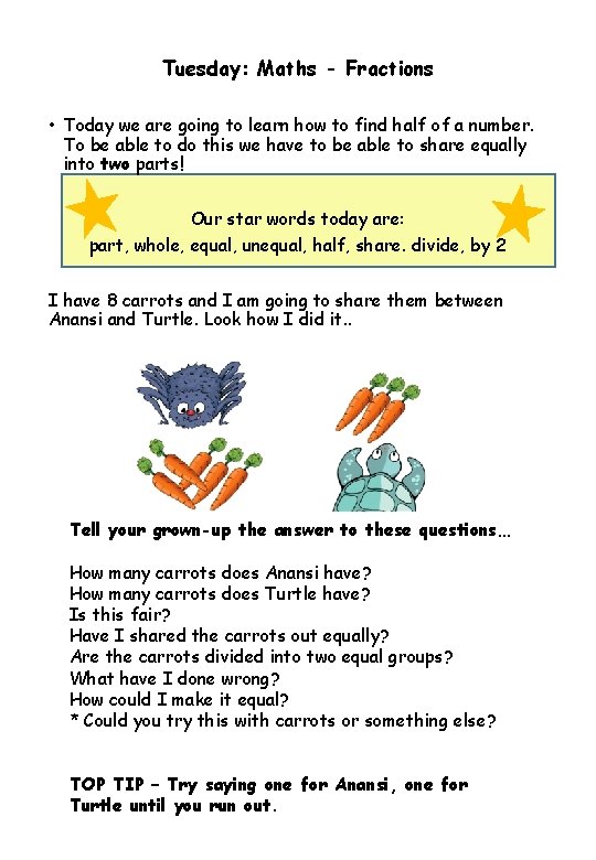 Tuesday: Maths - Fractions • Today we are going to learn how to find