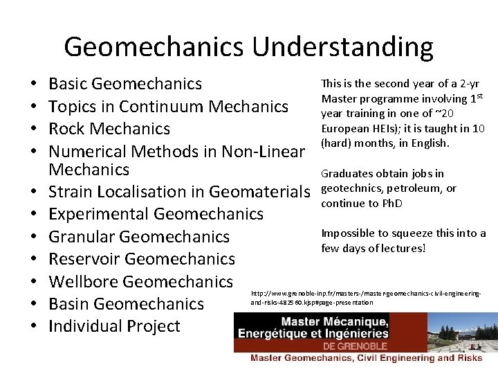 Geomechanics Understanding • • • Basic Geomechanics Topics in Continuum Mechanics Rock Mechanics Numerical