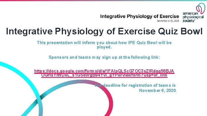 Integrative Physiology of Exercise Quiz Bowl This presentation will inform you about how IPE