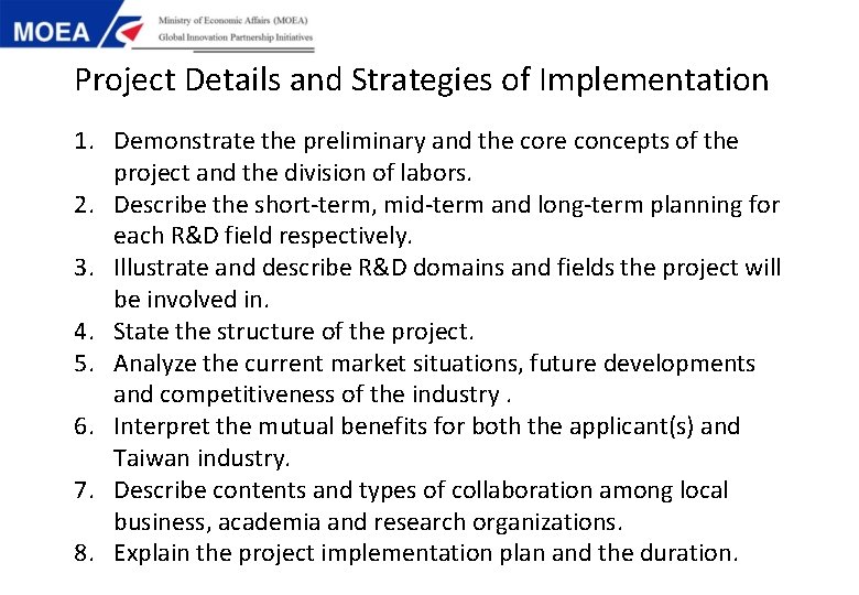 Project Details and Strategies of Implementation 1. Demonstrate the preliminary and the core concepts