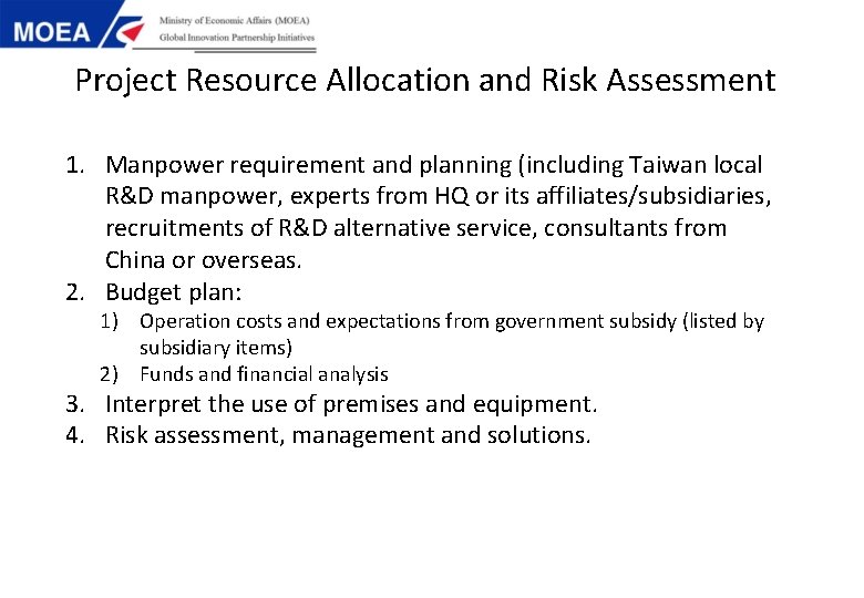 Project Resource Allocation and Risk Assessment 1. Manpower requirement and planning (including Taiwan local