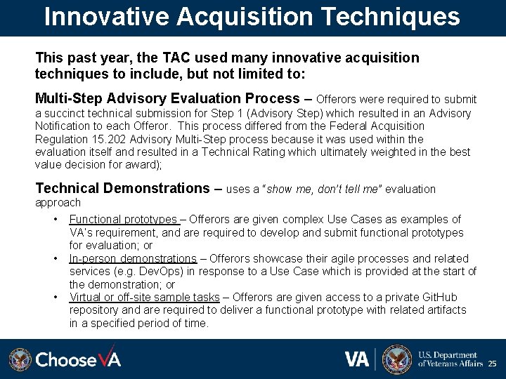 Innovative Acquisition Techniques This past year, the TAC used many innovative acquisition techniques to