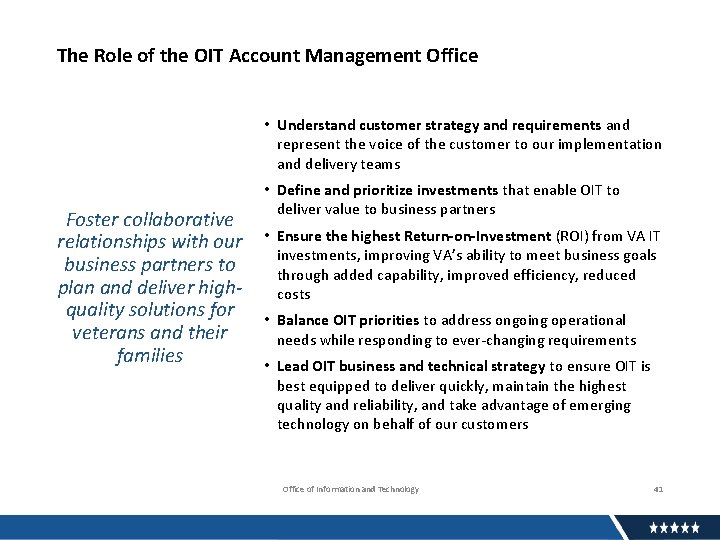 The Role of the OIT Account Management Office • Understand customer strategy and requirements