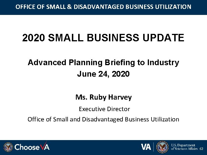 OFFICE OF SMALL & DISADVANTAGED BUSINESS UTILIZATION 2020 SMALL BUSINESS UPDATE Advanced Planning Briefing
