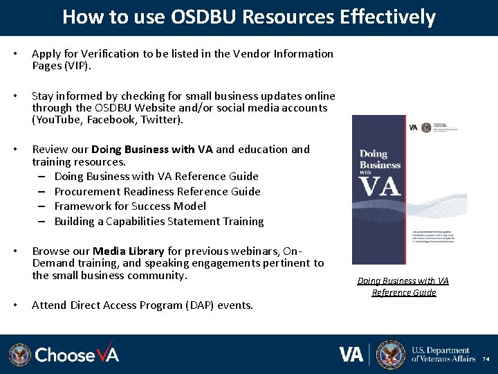 How to use OSDBU Resources Effectively • Apply for Verification to be listed in