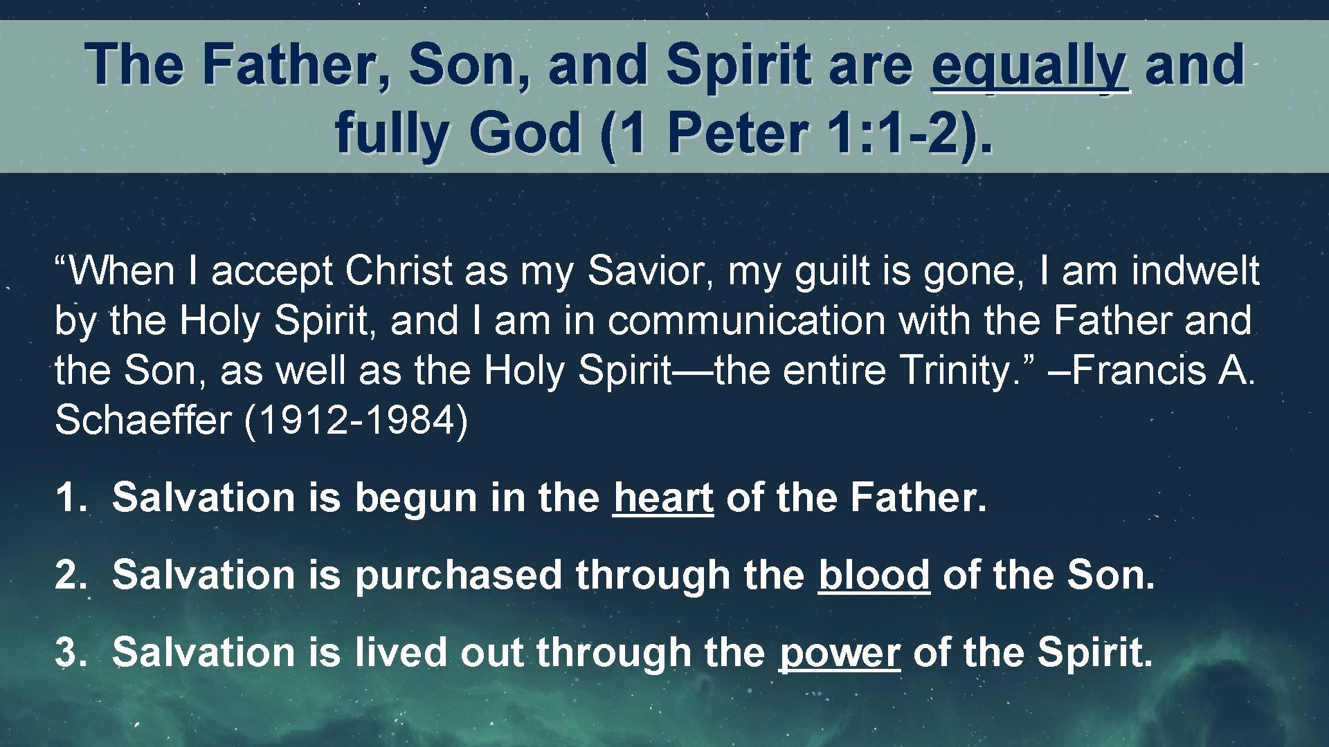 The Father, Son, and Spirit are equally and fully God (1 Peter 1: 1 The Father, Son, and Spirit are equally and fully God (1 Peter 1: 1
