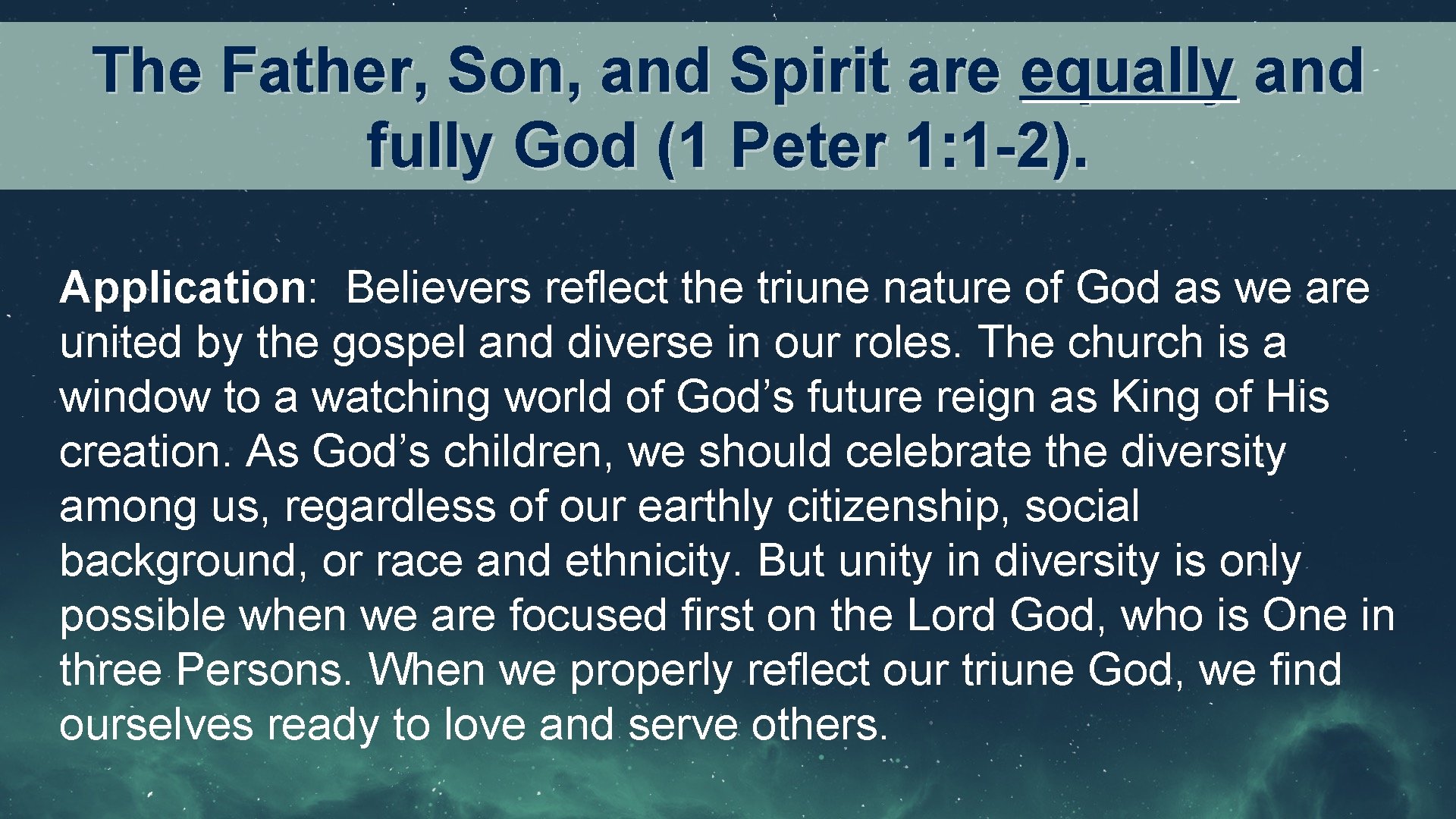 The Father, Son, and Spirit are equally and fully God (1 Peter 1: 1 The Father, Son, and Spirit are equally and fully God (1 Peter 1: 1