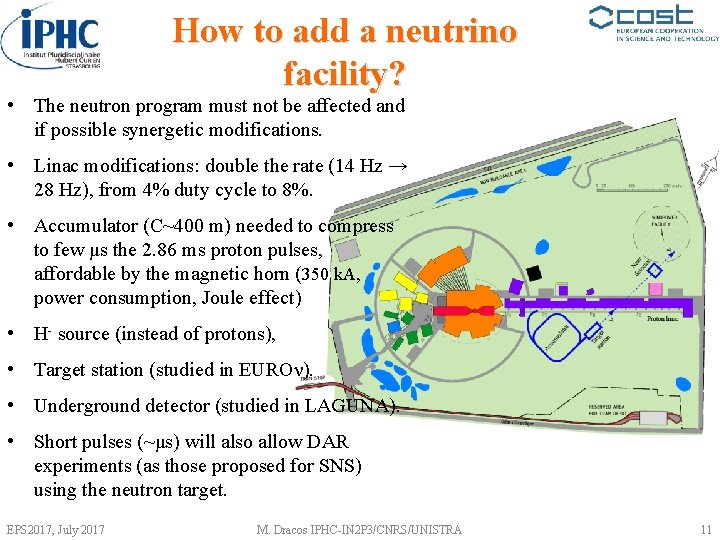 How to add a neutrino facility? • The neutron program must not be affected
