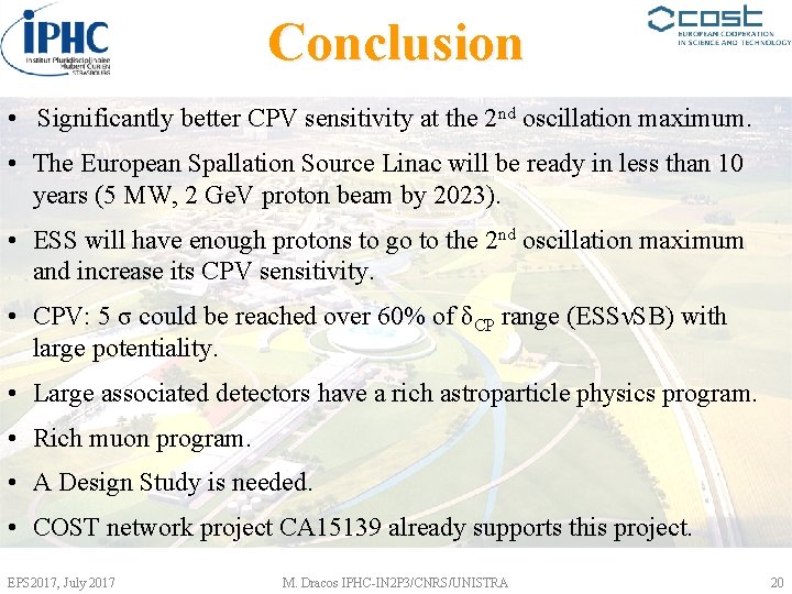 Conclusion • Significantly better CPV sensitivity at the 2 nd oscillation maximum. • The