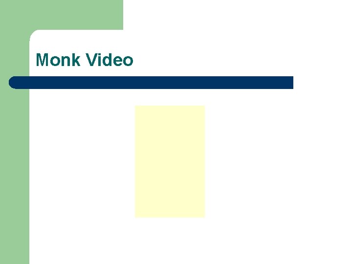 Monk Video 