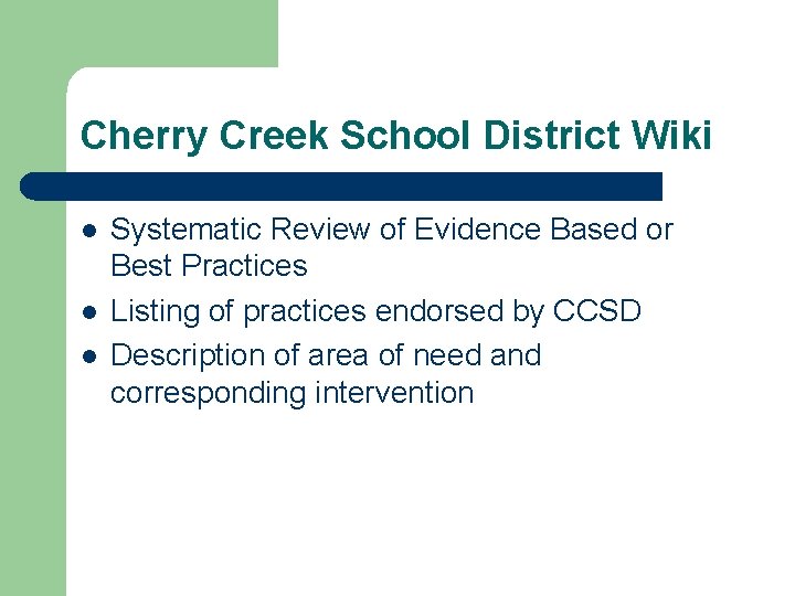 Cherry Creek School District Wiki l l l Systematic Review of Evidence Based or