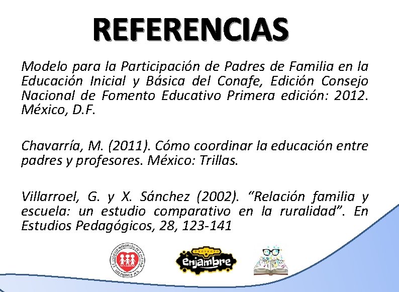 Modelo para la Participación de Padres de Familia en la Educación Inicial y Básica Modelo para la Participación de Padres de Familia en la Educación Inicial y Básica