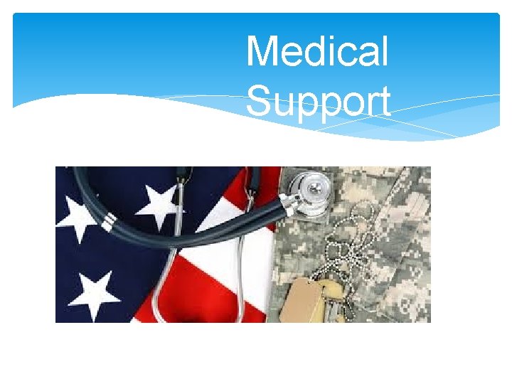 Medical Support 