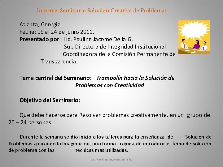 Informe Seminario Solución Creativa de Problemas Atlanta, Georgia. Fecha: 19 al 24 de junio