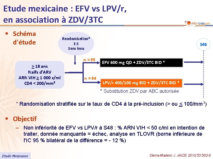 Etude mexicaine : EFV vs LPV/r, en association à ZDV/3 TC § Schéma d'étude