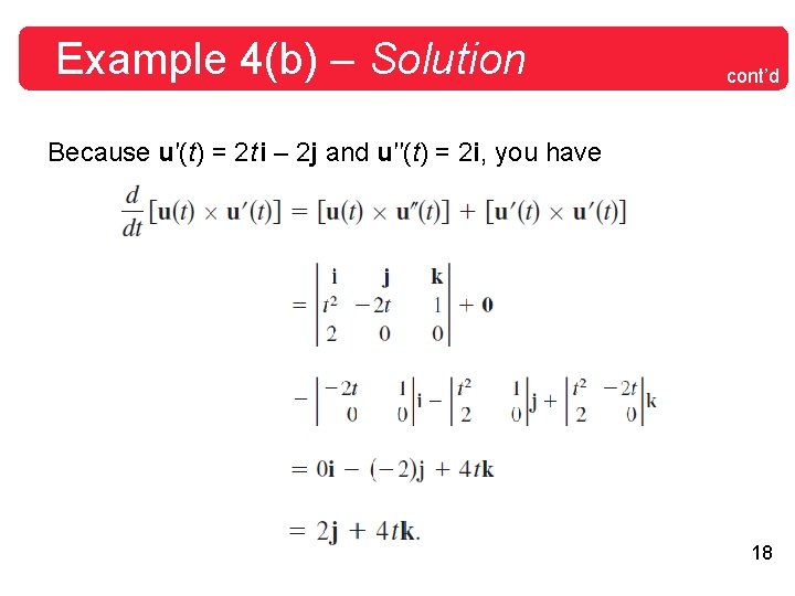 Example 4(b) – Solution cont’d Because u′(t) = 2 t i – 2 j