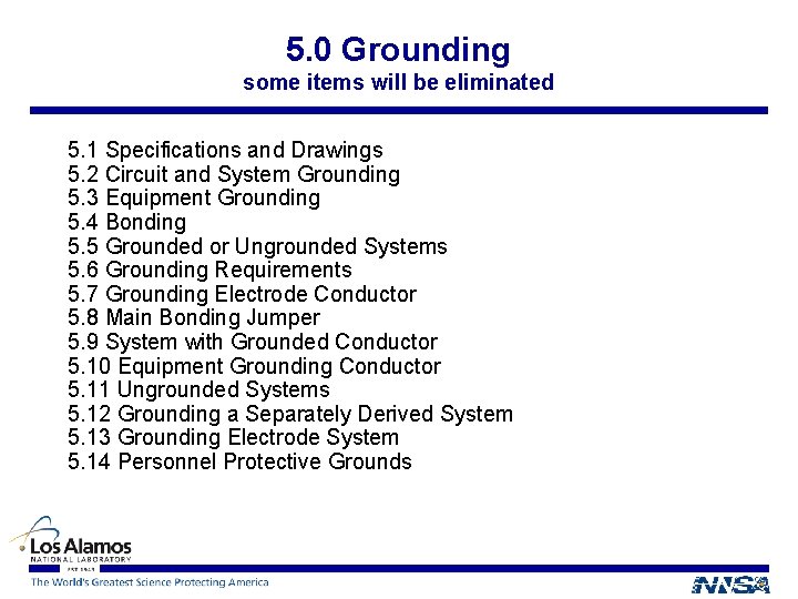 5. 0 Grounding some items will be eliminated 5. 1 Specifications and Drawings 5.