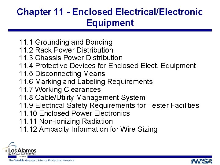 Chapter 11 - Enclosed Electrical/Electronic Equipment 11. 1 Grounding and Bonding 11. 2 Rack