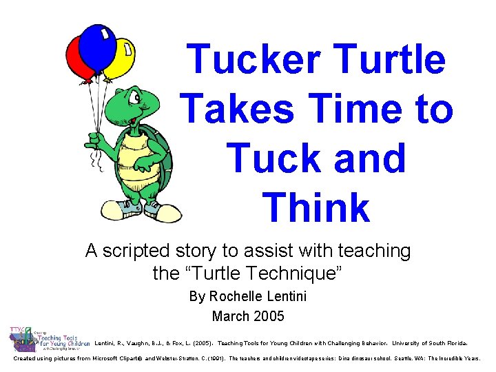 Tucker Turtle Takes Time to Tuck and Think A scripted story to assist with