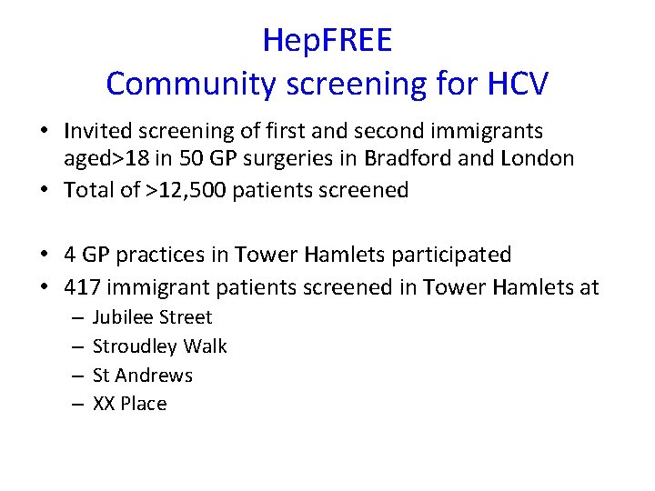 Hep. FREE Community screening for HCV • Invited screening of first and second immigrants