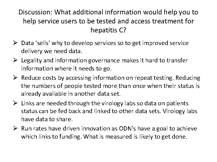 Discussion: What additional information would help you to help service users to be tested