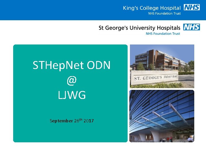STHep. Net ODN @ LJWG September 26 th 2017 