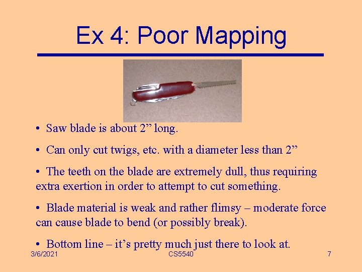 Ex 4: Poor Mapping • Saw blade is about 2” long. • Can only Ex 4: Poor Mapping • Saw blade is about 2” long. • Can only