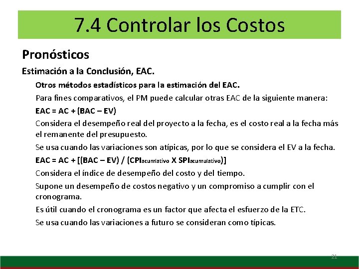 7. 4 Controlar los Costos Pronósticos Estimación a la Conclusión, EAC. Otros métodos estadísticos