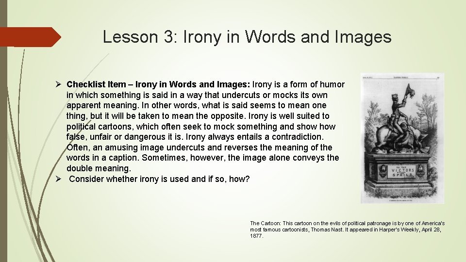 Lesson 3: Irony in Words and Images Ø Checklist Item – Irony in Words Lesson 3: Irony in Words and Images Ø Checklist Item – Irony in Words