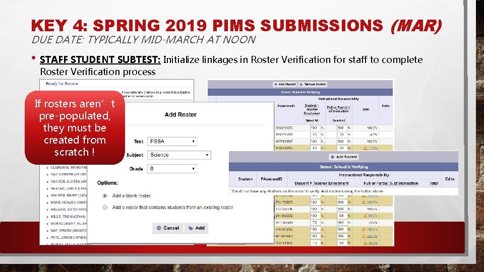 KEY 4: SPRING 2019 PIMS SUBMISSIONS (MAR) DUE DATE: TYPICALLY MID-MARCH AT NOON •