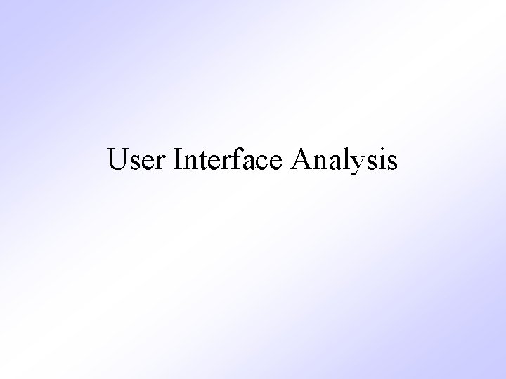 User Interface Analysis 