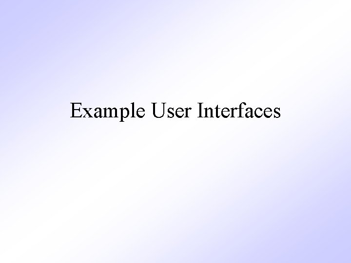 Example User Interfaces 
