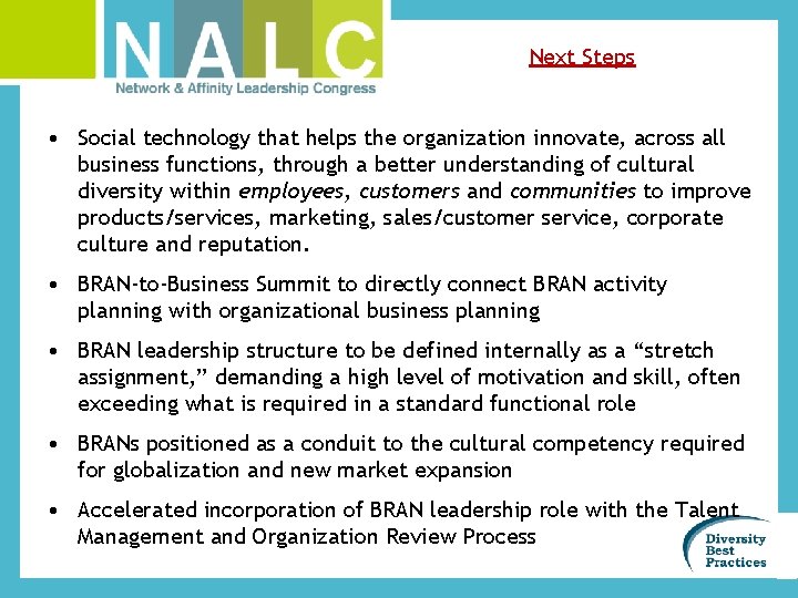 Next Steps • Social technology that helps the organization innovate, across all business functions,