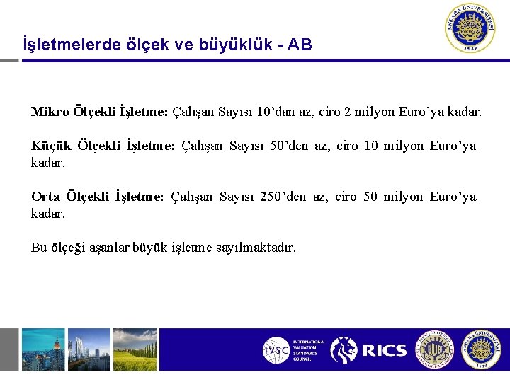 İşletmelerde ölçek ve büyüklük - AB Mikro Ölçekli İşletme: Çalışan Sayısı 10’dan az, ciro