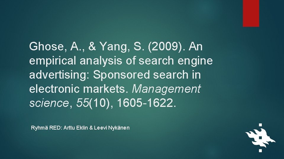 Ghose, A. , & Yang, S. (2009). An empirical analysis of search engine advertising: